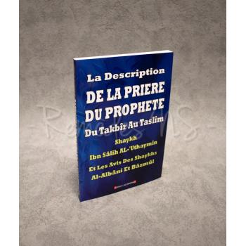 Pratiques religieuses La Description De La Prière Du Prophète (saws) Du Takbir Au Taslim 1