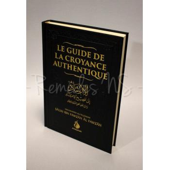 'Aqida (dogme) Le Guide De La Croyance Authentique 2