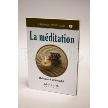 Spiritualité N°9 : La Méditation 2
