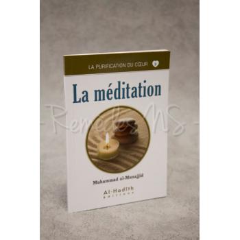 Spiritualité N°9 : La Méditation 1