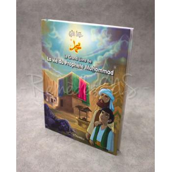 Livres Le Grand Livre De La Vie Du Prophète Muhammad (saws) 1
