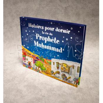Livres Histoires Pour Dormir : La Vie Du Prophète Mohammed (saws) 1