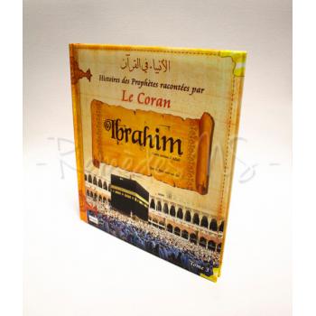 Livres Histoires Des Prophètes Racontées Par Le Coran : Ibrahim Tome 3 2